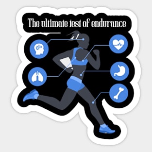 Ultimate test of endurance Sticker